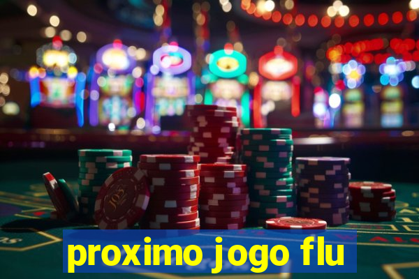 proximo jogo flu