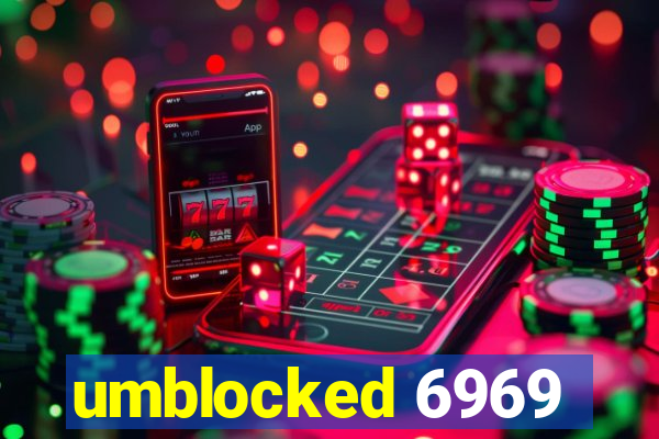 umblocked 6969