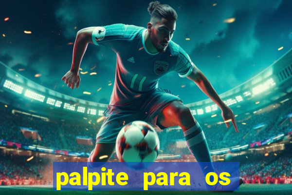 palpite para os jogos de domingo