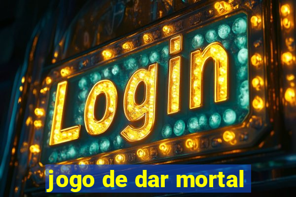 jogo de dar mortal