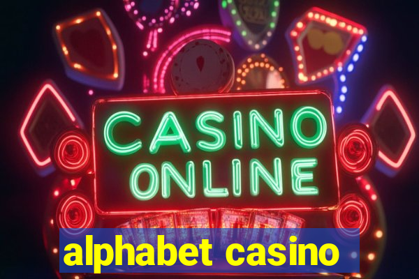 alphabet casino