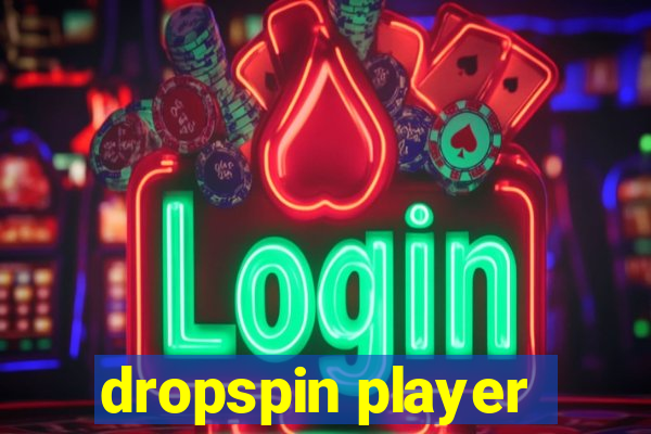 dropspin player