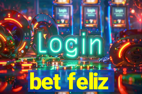 bet feliz