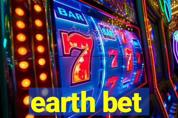 earth bet