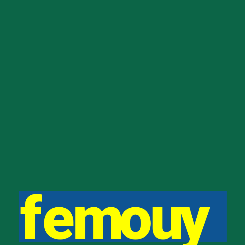 femouy