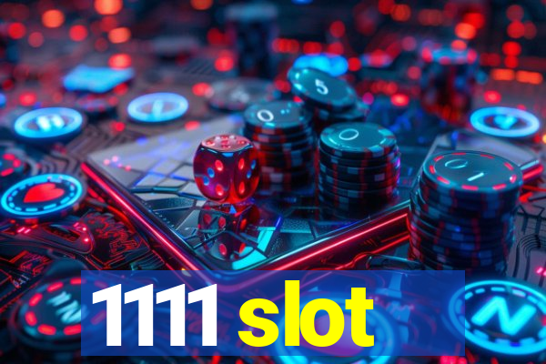 1111 slot