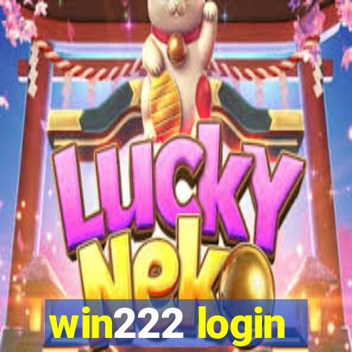 win222 login