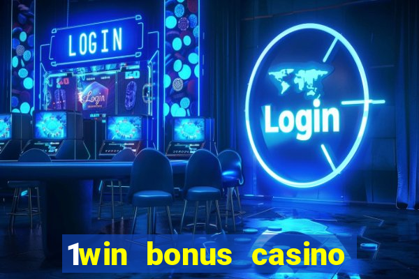 1win bonus casino como funciona