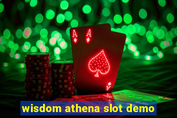 wisdom athena slot demo