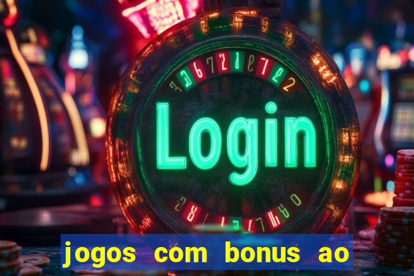 jogos com bonus ao se cadastrar