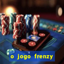 o jogo frenzy slots paga mesmo