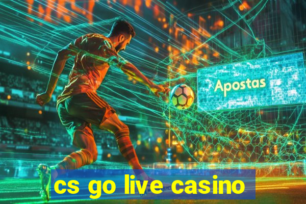 cs go live casino