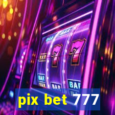 pix bet 777