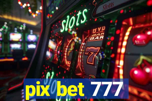 pix bet 777