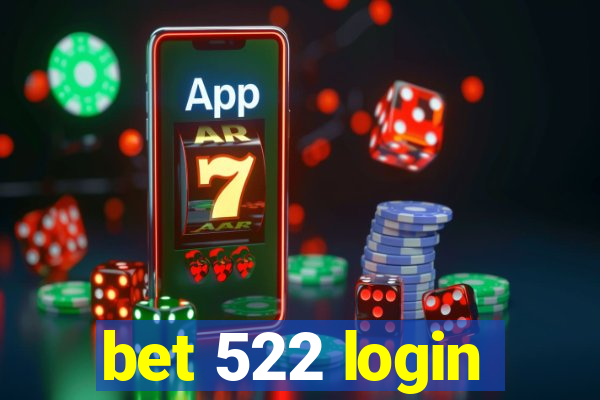 bet 522 login