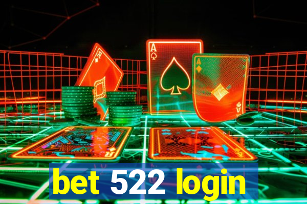 bet 522 login