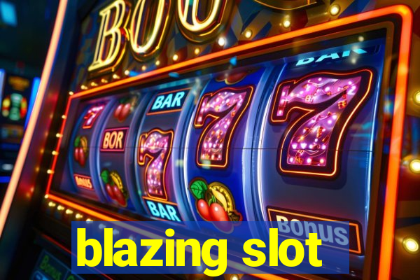 blazing slot