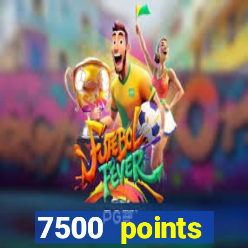 7500 points privilege casino