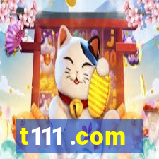 t111 .com