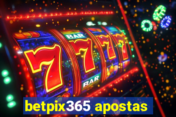 betpix365 apostas