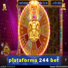 plataforma 244 bet