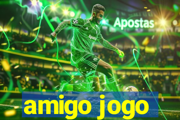 amigo jogo