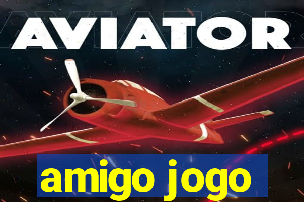 amigo jogo