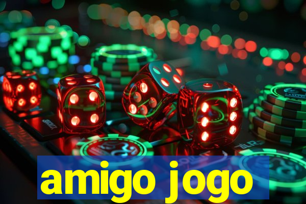 amigo jogo