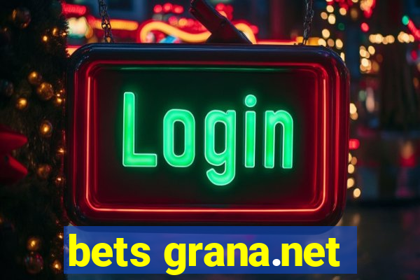 bets grana.net