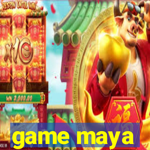 game maya