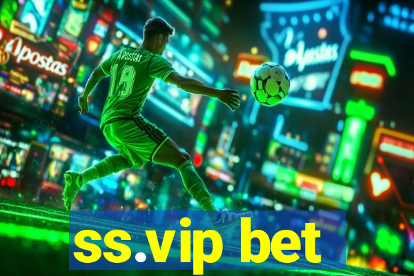 ss.vip bet