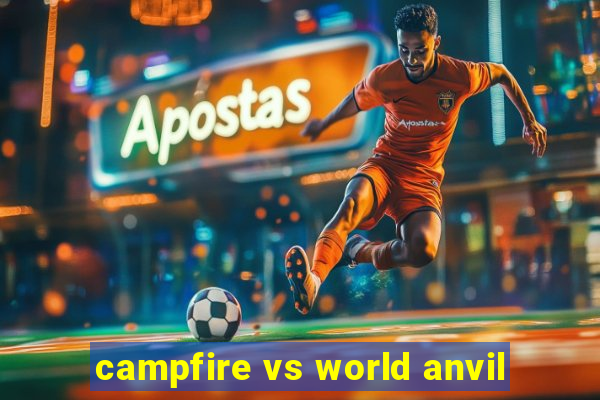 campfire vs world anvil