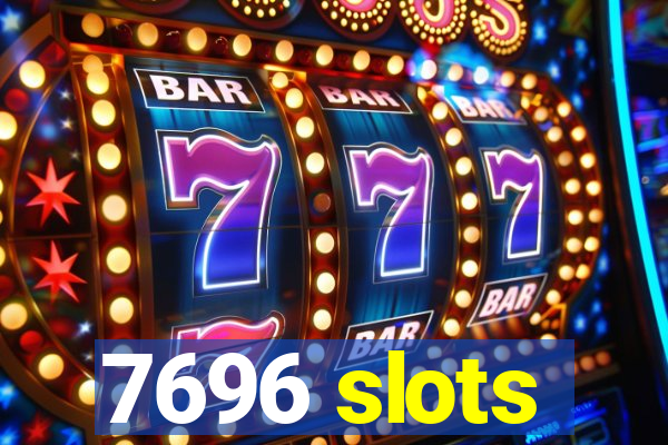 7696 slots