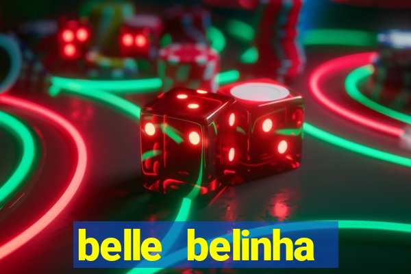 belle belinha vazados gratis