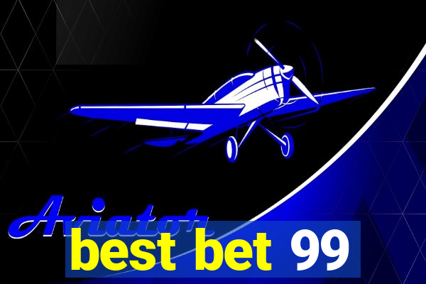 best bet 99