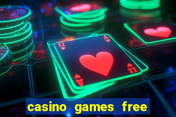 casino games free slot machine