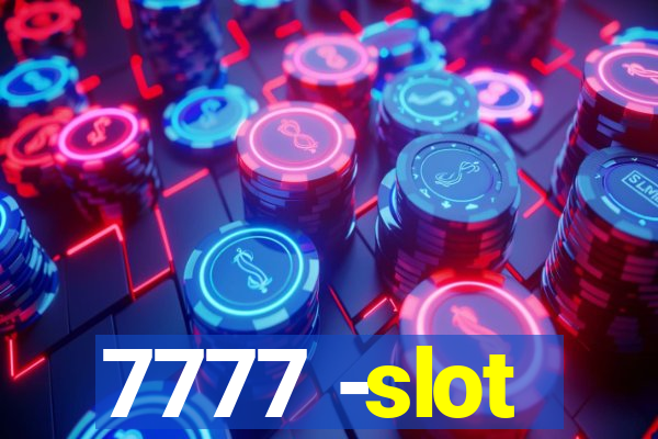 7777 -slot