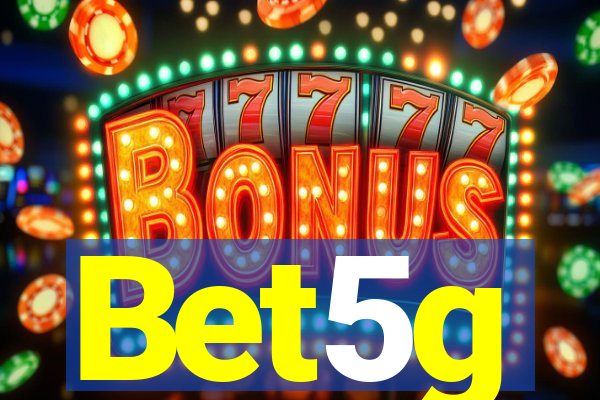 Bet5g