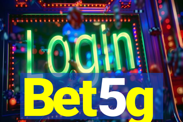 Bet5g