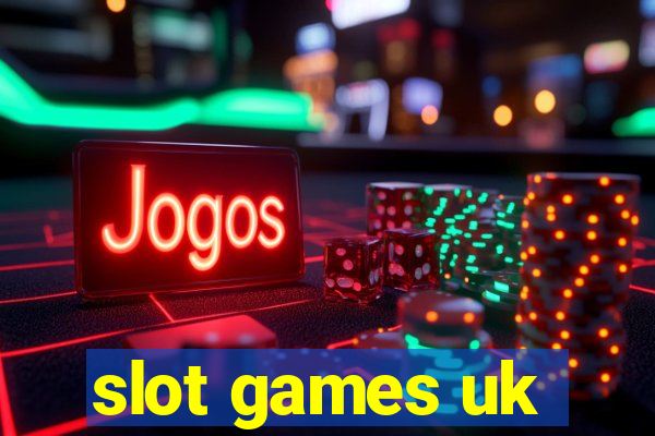 slot games uk