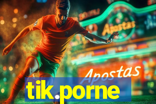 tik.porne