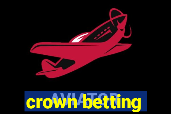 crown betting