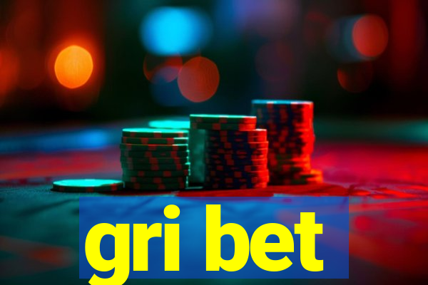 gri bet