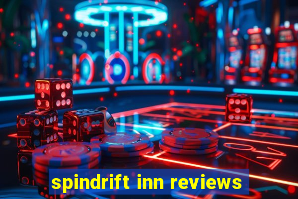 spindrift inn reviews