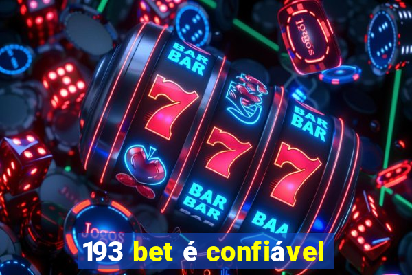 193 bet é confiável