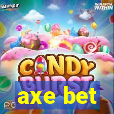 axe bet