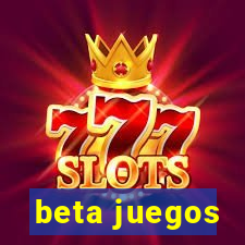 beta juegos