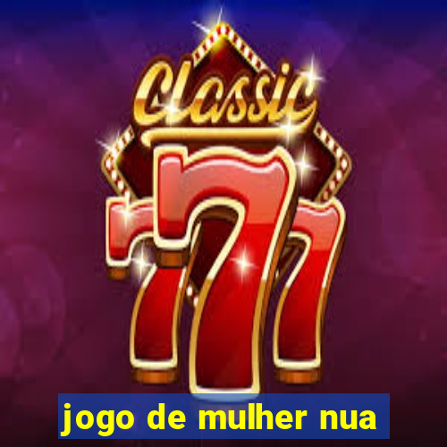 jogo de mulher nua