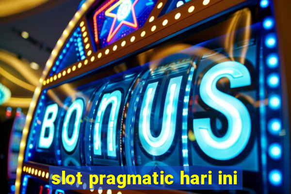 slot pragmatic hari ini