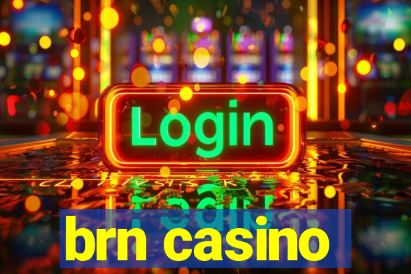 brn casino